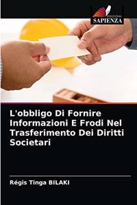 L'obbligo Di Fornire Informazioni E Frodi Nel Trasferimento Dei Diritti Societari