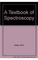 A Textbook of Spectroscopy