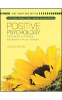 Positive Psychology: The Scientific and Practical Explorations of Human Strengths