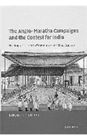 This Anglo Maratha Campaigns and the Contest for India