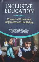 Inclusive Education Conceptual Framework Approaches And Facilities