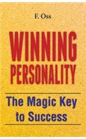 Winning Personality: The Magic Key to Success