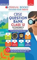 Oswaal CBSE Question Bank Class 12 Economics Book Chapter-wise & Topic-wise Includes Objective Types & MCQ's [Combined & Updated for Term 1 & 2]