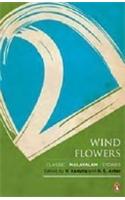 Wind Flowers: Contemporary Malayalam Short Fiction