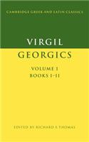 Virgil: Georgics: Volume 1, Books I-II