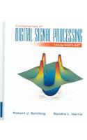 Fundamentals of Digital Signal Processing Using MATLAB (with CD-ROM)