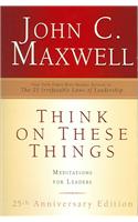Think on These Things