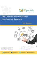 AWS Certified Cloud Practitioner Exam Practice Questions