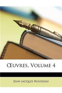 OEuvres, Volume 4