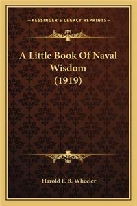 A Little Book Of Naval Wisdom (1919)