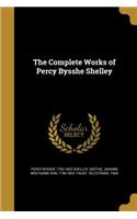 Complete Works of Percy Bysshe Shelley