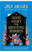 A Good Night for Shooting Zombies
