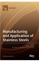 Manufacturing and Application of Stainless Steels