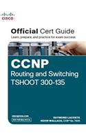CCNP Routing and Switching TSHOOT 300-135 Official Cert Guide, (with DVD)