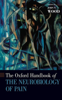 Oxford Handbook of the Neurobiology of Pain