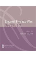 Eleventh Five Year Plan 2007-2012: v. 1: Inclusive Growth: v. 2: Social Sector Services: v. 3: Agriculture, Rural Development, Industry, Services, and Physical Infrastructure
