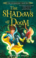 Uncommoners #2: The Shadows of Doom
