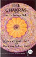 The Chakras and the Human Energy Fields
