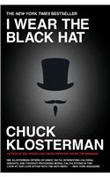I Wear the Black Hat