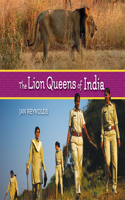 Lion Queens of India