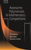 Awesome Polynomials for Mathematics Competition