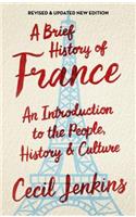 A Brief History of France, Revised and Updated