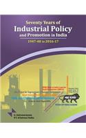 Seventy Years of Industrial Policy & Promotion in India