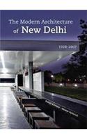 The Modern Architecture of New Delhi 1928-2007