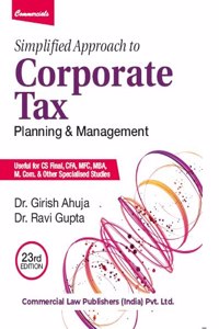 Simplified Approach to Corporate Tax Planning & Management*