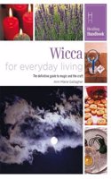 Wicca for Everyday Living