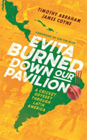 Evita Burned Down Our Pavilion