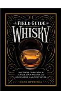 A Field Guide to Whisky