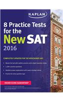 8 PRACTICE TESTS NEW SAT 2016