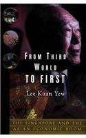 From Third World to Firs: Singapore and the Asian Economic Boom