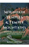 Mountain Temples and Temple Mountains