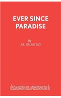 Ever Since Paradise
