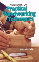 Handbook of Practical Woodworking Techniques