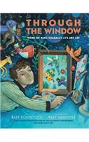 Through the Window: Views of Marc Chagall's Life and Art