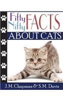 Fifty Nifty Facts About Cats