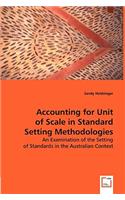 Accounting for Unit of Scale in Standard Setting Methodologies