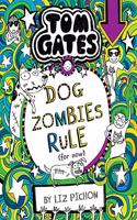 Tom Gates #11: Dog Zombies Rule