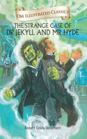 The Strange Case of Dr Jekyll and Mr Hyde