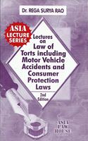 Lectures on Law of Torts incluiding Motor vehicle Accidents and Consumer Protection Laws