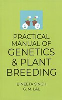 Practical Manual of Genetics and Plant Breeding