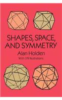 Shapes, Space, and Symmetry