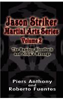 Jason Striker Martial Arts Series Volume 2