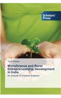 Microfinance and Rural Entrepreneurship Development in India