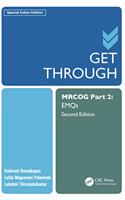GET THROUGH MRCOG Part 2 : EMQs (Second Edition)
