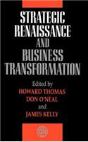 Strategic Renaissance and Business Transformation
