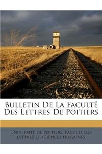 Bulletin De La Faculté Des Lettres De Poitiers